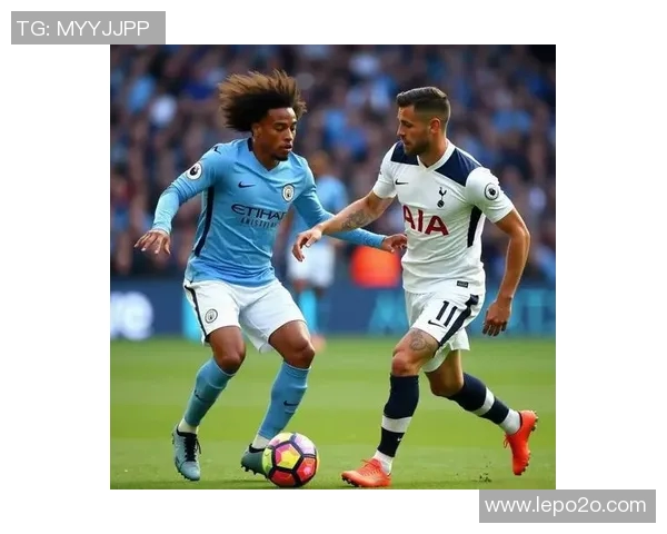 曼城与热刺激战在即谁能在英超赛场上笑到最后