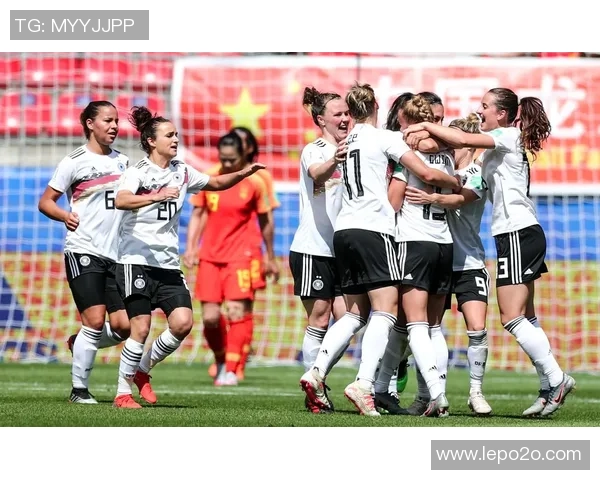 中国女足与德国队精彩对决全场录像回放及精彩瞬间分析 中国女足与德国队精彩对决全场录像回放及精彩瞬间分析